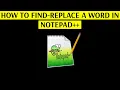 How to Find Replace a Word in Notepad Text Editor - Increase Your Productivity