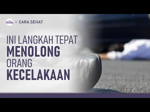 Jangan Sembarangan! Ini Pertolongan Pertama Pada Kecelakaan Lalu Lintas