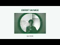 Enfant Sauvage - Solitude (Audio)