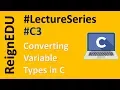 Learn C Language Converting Variable Types in C