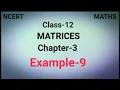 Example 9 Chapter 3 Matrices Class 12 NCERT Solution matrix example 9 solution