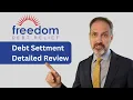 Complete review of Freedom Debt Relief and how their program of debt settlement works