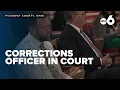Correctional officer accused of negligent homicide pleads not guilty