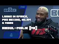 Abdul-Malik (MK) on Living in Africa, Dealing with Failures, Becoming a Pro Boxer \u0026 More | #27