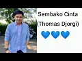 Download Lagu SEMBAKO CINTA (LIRIK) THOMAS DJORGI