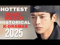 10 Hottest Historical K-Dramas That Broke the Records in 2025!