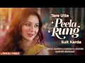 Download Lagu Hania Aamir - Peela Rung Song | Nehaal Naseem x Aashir Wajahat x Hassan Ali Hashmi | Lyrical Video