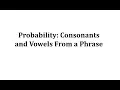 Probability of Select a Letter Consonant and Vowel from a Sentence