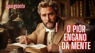 O Pior engano da Mente |  Mateus 7:24-27  |  C. H. Spurgeon | Sermão 918