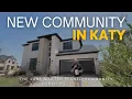 New Community in Katy TEXAS Affordable Luxury Homes Grange Westin Houston Texas