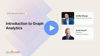Introduction to Graph Analytics and Graph Database Data Analytics Community Webinar