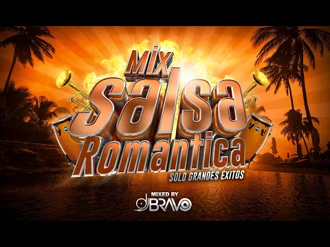 Download MP3 MIX SALSA ROMANTICA PARA LA VENA 💉 | SOLO GRANDES ÉXITOS | DJBravo