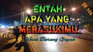 Download dj Entah apa yang merasukimu versi burung gagak MP3