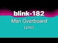 Download Lagu blink-182 - Man Overboard (Lyrics)