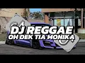 Download Lagu DJ REGGAE OH DEK TIA MONIKA X DYNASTY VIRAL TIKTOK 2025 🎵