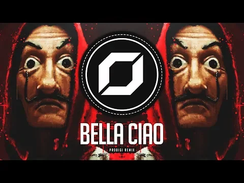 Download MP3 PSY-TRANCE ◉ Bella Ciao (PRODIGI Remix) La Casa de Papel