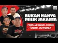 Download Lagu JAKMANIA: TULANG PUNGGUNG PERSIJA, PENGORBANAN OUTSIDER, DAN BUKTI FANATISME SEPAKBOLA INDONESIA