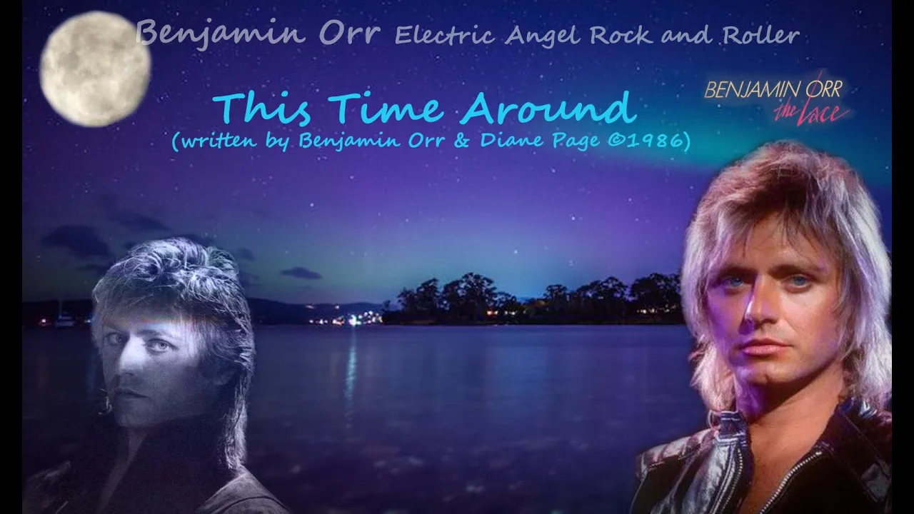 This Time Around by Benjamin Orr (Co Founder Singer Bassist of The Cars ) from solo album The Lace