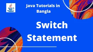 Java Tutorials 12 Switch Part 2 in Bangla Java Basic Syntax JAVA PROGRAMMING LANGUAGE
