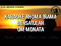 Download Lagu Karaoke Rhoma Irama - Bersatulah Versi Om Monata