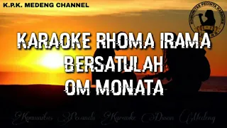 Download Karaoke Rhoma Irama - Bersatulah Versi Om Monata MP3