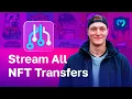 Listen to ALL NFT transfers Any EVM Network Real-Time