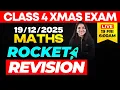 CLASS 4 X-MAS EXAM 2025 FRIDAY MATHS Rocket Rivision