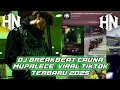 Lagu DJ BREAKBEAT CAUNA MUPALECE SUPER VVIP BANG HERI X HERSAIDI VIRAL TIKTOK 2025 YG KALIAN CARI !!!