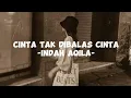 Download Lagu Cinta Tak Dibalas Cinta - Indah Aqila (Lirik Lagu)