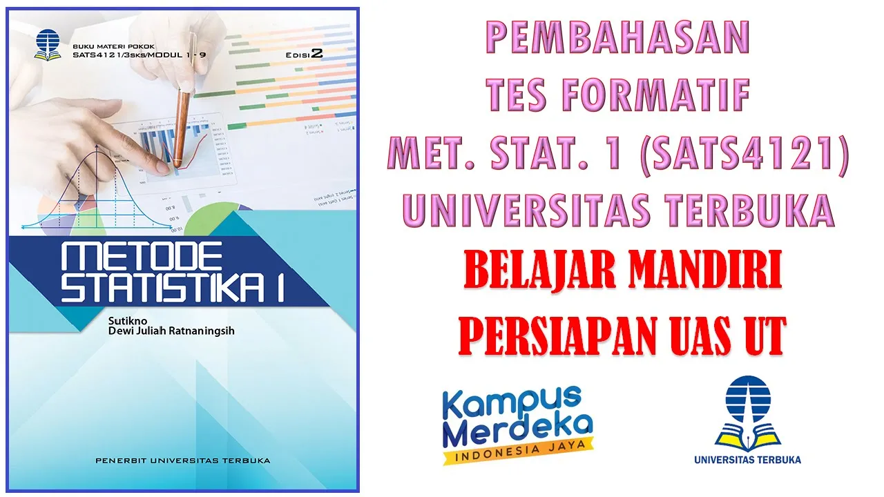Pembahasan Modul 4 Kegiatan Belajar 3 | Metode Statistika 1 (SATS4121) Edisi 2 Universitas Terbuka