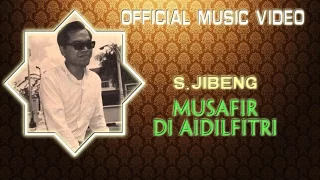 s jibeng musafir di aidilfitri official music video 
