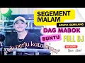 Download Lagu YANG DAG MABOK BUNTU | SEGMENT FULL DJ ANDRA GEMILANG | TAK PERLU KATA MAAF | DJ IPAN CEBOL