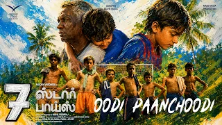 Oodi Paanchoodi Tamil Song | 7 Star Boys | Antony Varghese | Nikhil Premraj | Jakes Bejoy