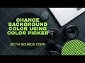 Javascript mini project Bcakground selector using color picker