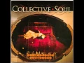 Collective Soul: Maybe, 1997, Disciplined Breakdown album.