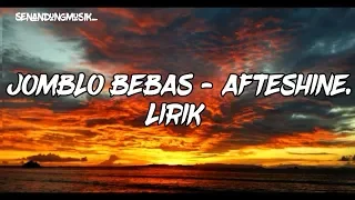 Download Jomblo Bebas-Aftershine (Lirik) MP3