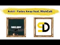 Download Lagu Avicii - Fades Away feat. MishCatt (Tribute Concert Version Audio) (Lyrics)