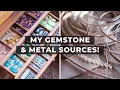 Where I BUY MY GEMSTONES and metal supplies for silversmithing jewelry making