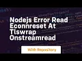 nodejs error read econnreset at tlswrap onstreamread