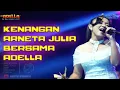Download Lagu KENANGAN - ARNETA JULIA | ADELLA Live ANYSTIC 2024 feat Dhehan pro audio
