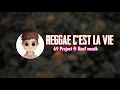 Download Lagu REGGAE C'EST LA VIE TERBARU by 69 PROJECT ft ROUF MUSIK