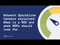 Network Operations Centers Explained What is a NOC