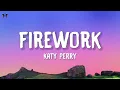 Katy Perry - Firework (Lyrics)