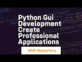 python gui development create professional applications