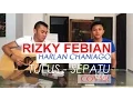 Download Lagu Sepatu - Tulus (Cover Rizky Febian \u0026 Harlan Chaniago )