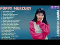 Download Lagu Lagu Poppy Mercury full album 