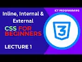 CSS Tutorial 1 Inline Internal External CSS Web Development Tutorial Lecture-1