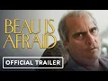 Beau Is Afraid - Trailer 2023 Joaquin Phoenix Nathan Lane