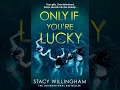 Download Lagu Only If You're Lucky By Stacy Willingham | Audiobook Mystery, Thriller \u0026 Suspense 🎧