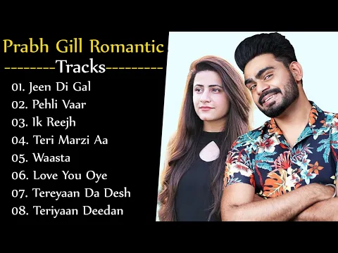 Download MP3 Prabh Gill Old Nostalgia | Prabh Gill All Romantic Tracks | Prabh Gill Romantic Jukebox